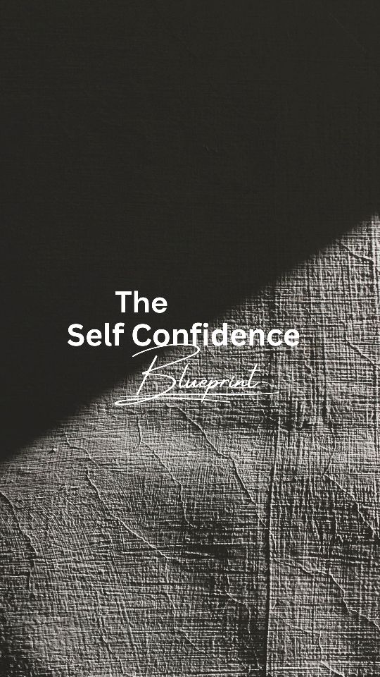 Self-Confidence Blueprint
